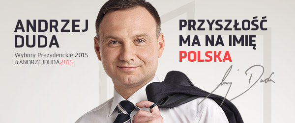 Baner_A_Duda_Przyszlosc_ma_na_imie_Polska